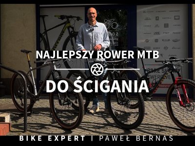 Top 3 rowery MTB do ścigania: Jak dobrać rower do swoich potrzeb? | Cyklo 2 | Bike Expert z Bernim